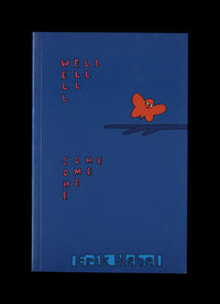 Well Come by Erik Nebel