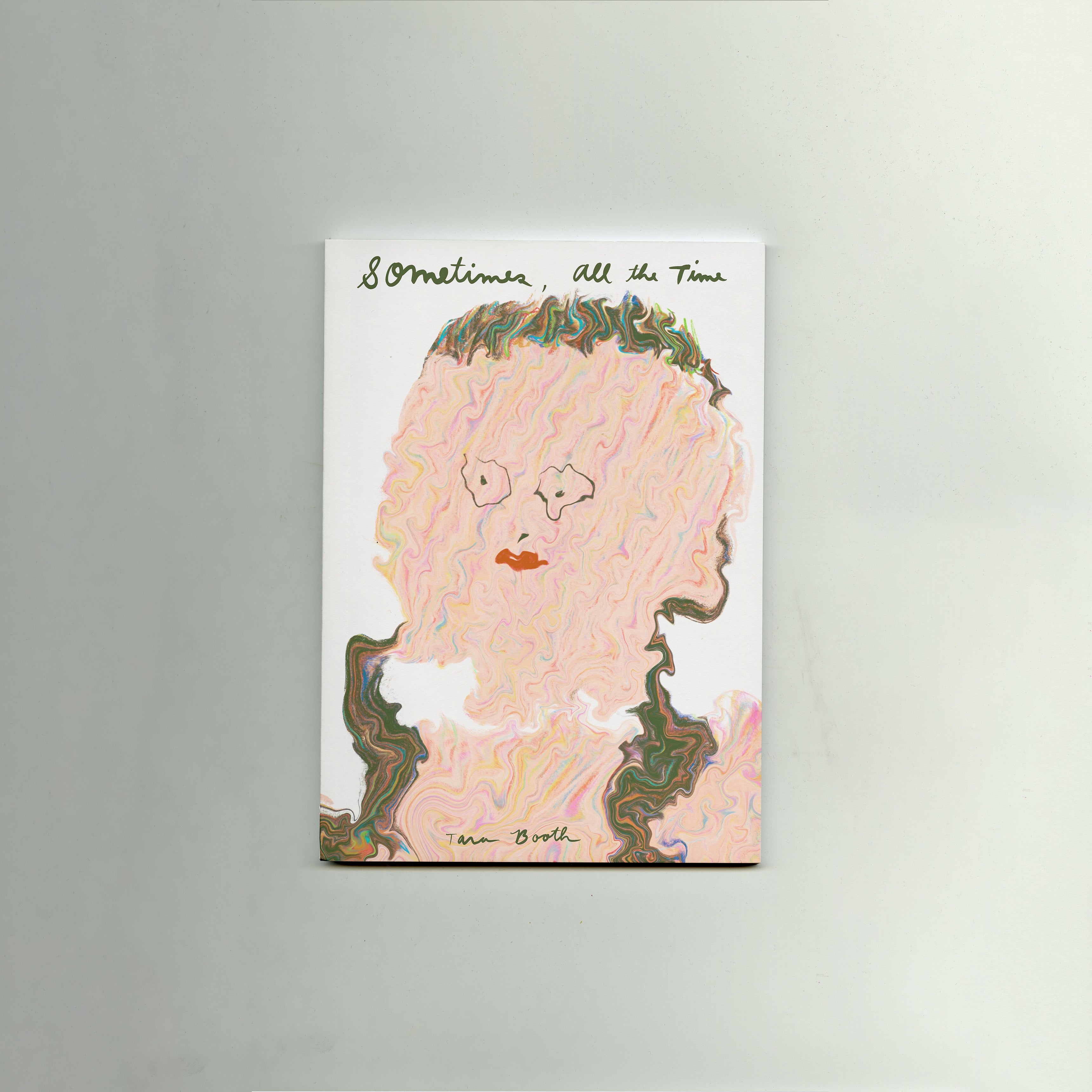 Sometimes All the Time | Tara Booth